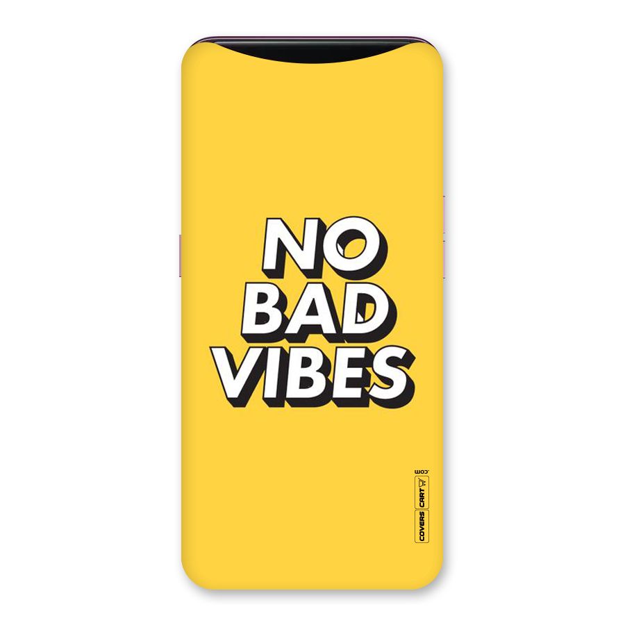No Bad Vibes Back Case for Oppo Find X