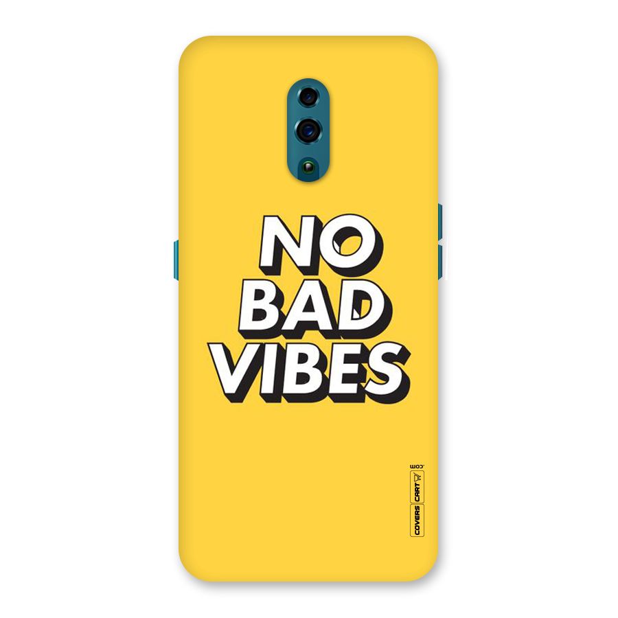 No Bad Vibes Back Case for Oppo Reno