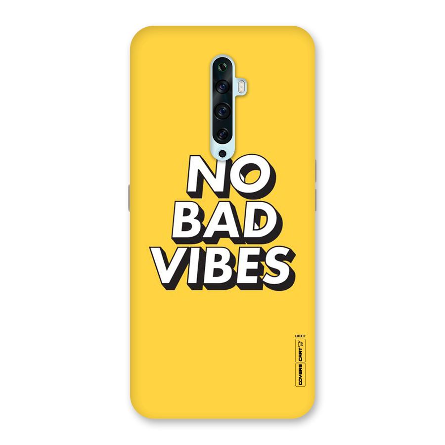 No Bad Vibes Back Case for Oppo Reno2 Z