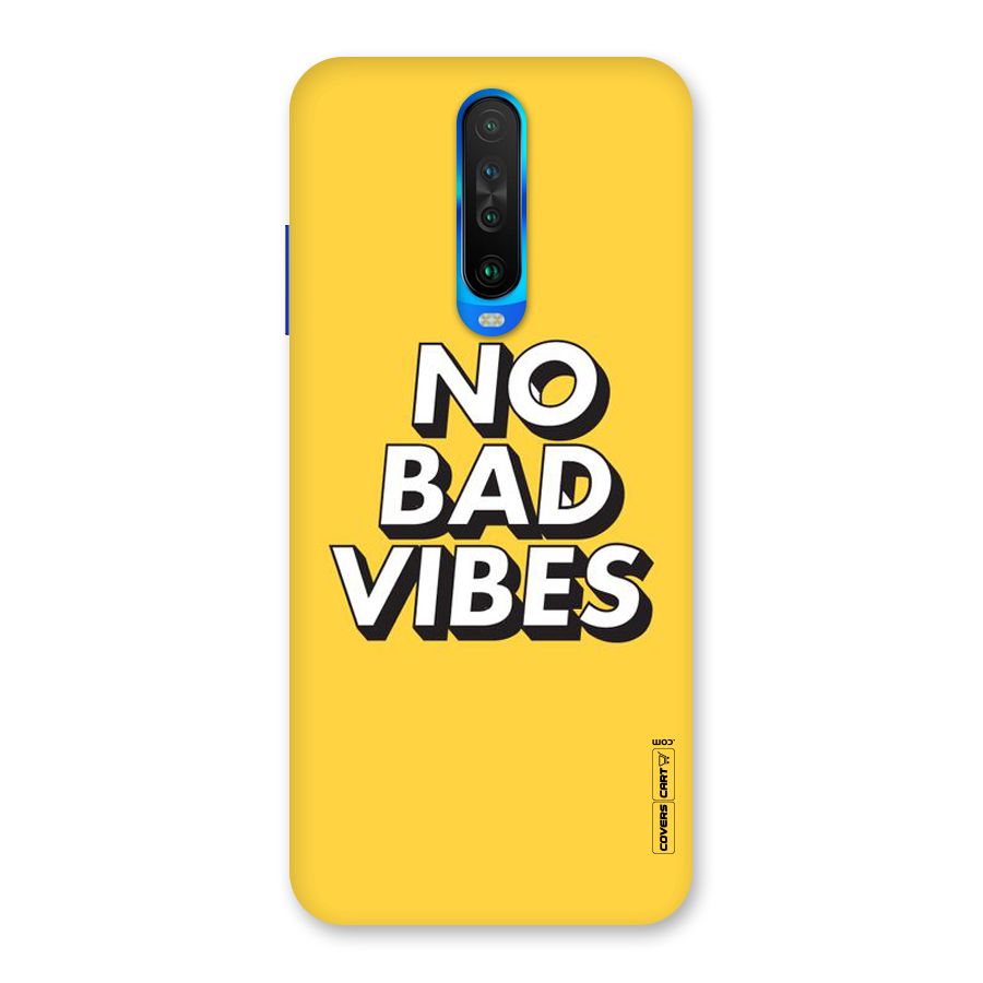 No Bad Vibes Back Case for Poco X2