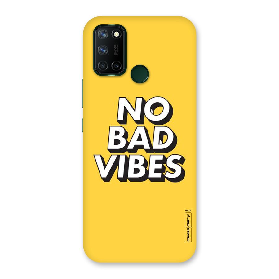 No Bad Vibes Back Case for Realme 7i
