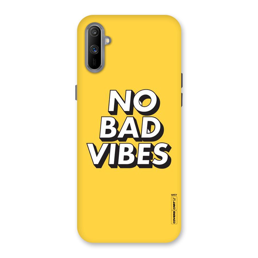 No Bad Vibes Back Case for Realme C3
