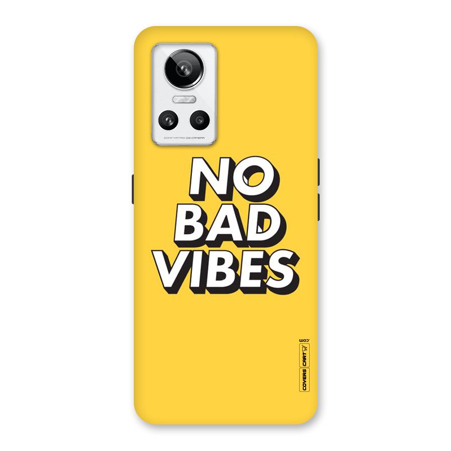 No Bad Vibes Back Case for Realme GT Neo 3