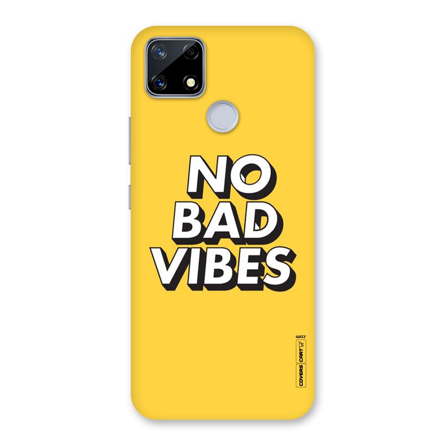 No Bad Vibes Back Case for Realme Narzo 20