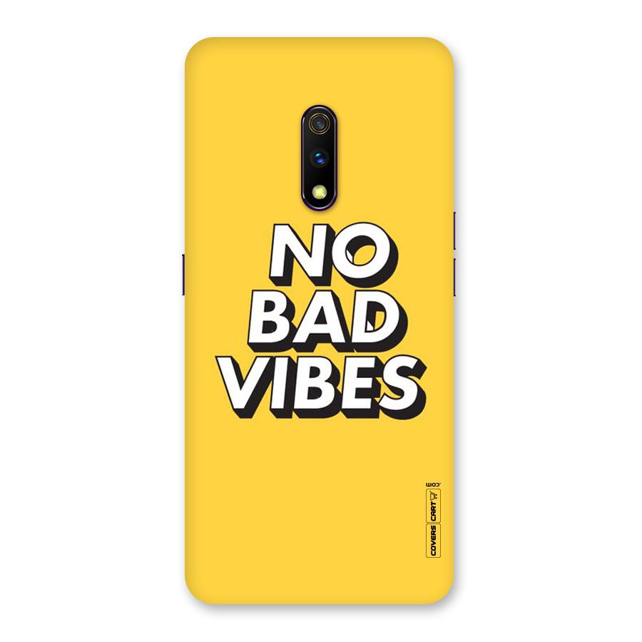 No Bad Vibes Back Case for Realme X