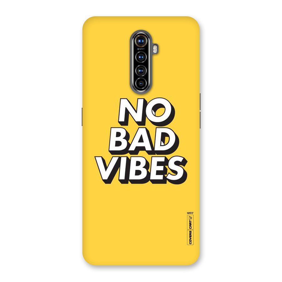 No Bad Vibes Back Case for Realme X2 Pro