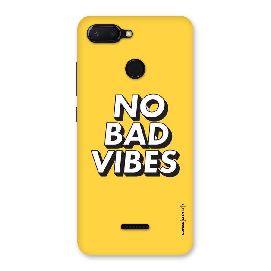 No Bad Vibes Back Case for Redmi 6