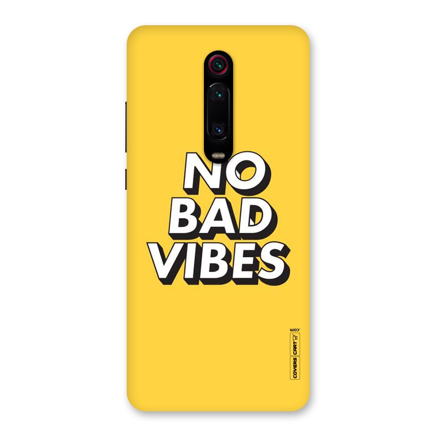 No Bad Vibes Back Case for Redmi K20