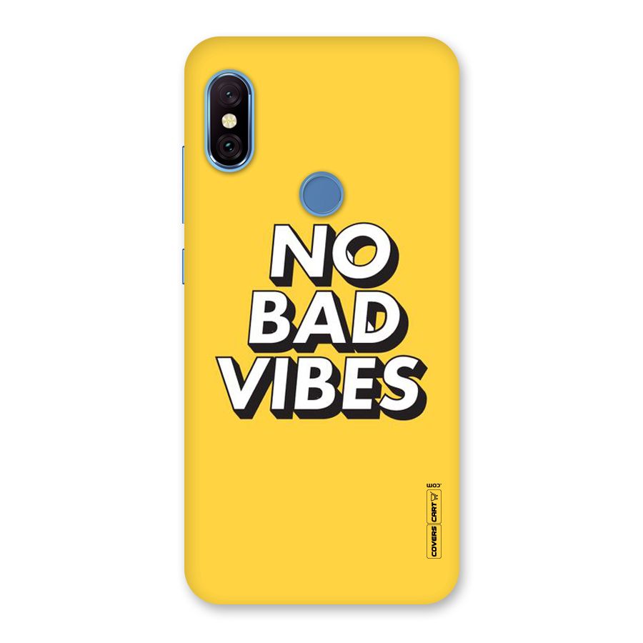 No Bad Vibes Back Case for Redmi Note 6 Pro