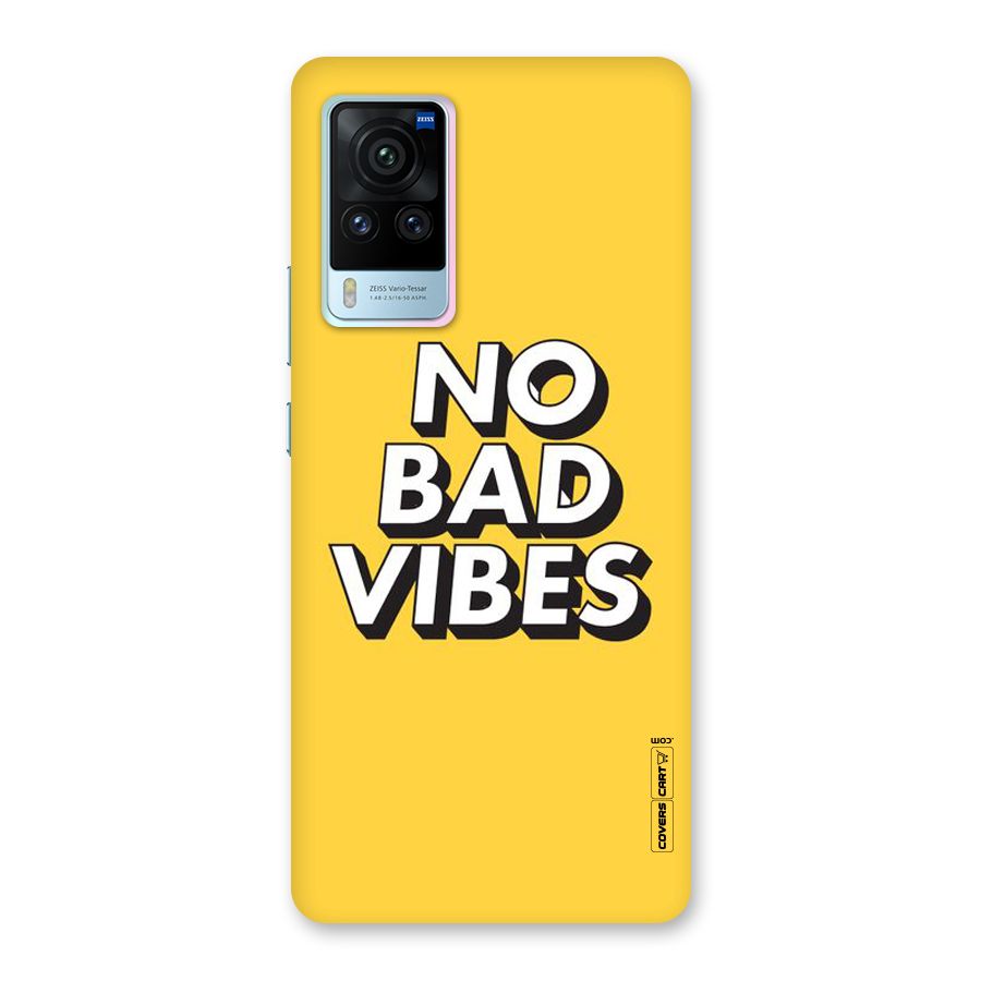 No Bad Vibes Back Case for Vivo X60 Pro