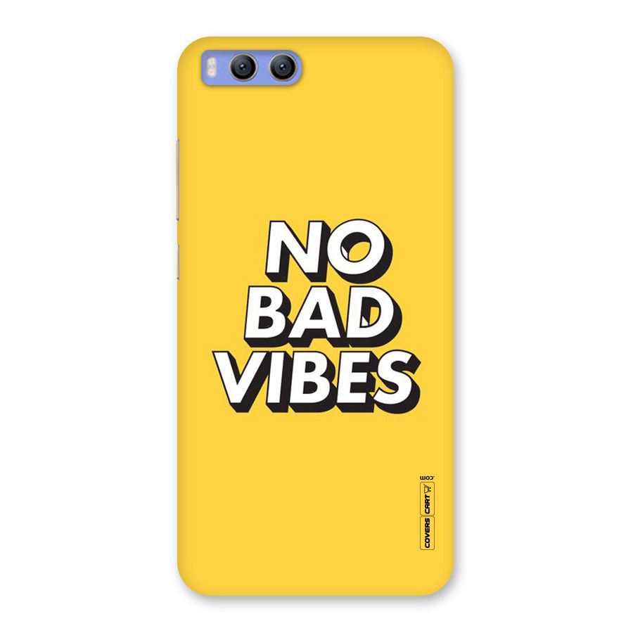 No Bad Vibes Back Case for Xiaomi Mi 6