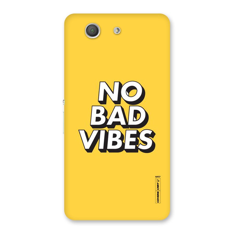 No Bad Vibes Back Case for Xperia Z3 Compact