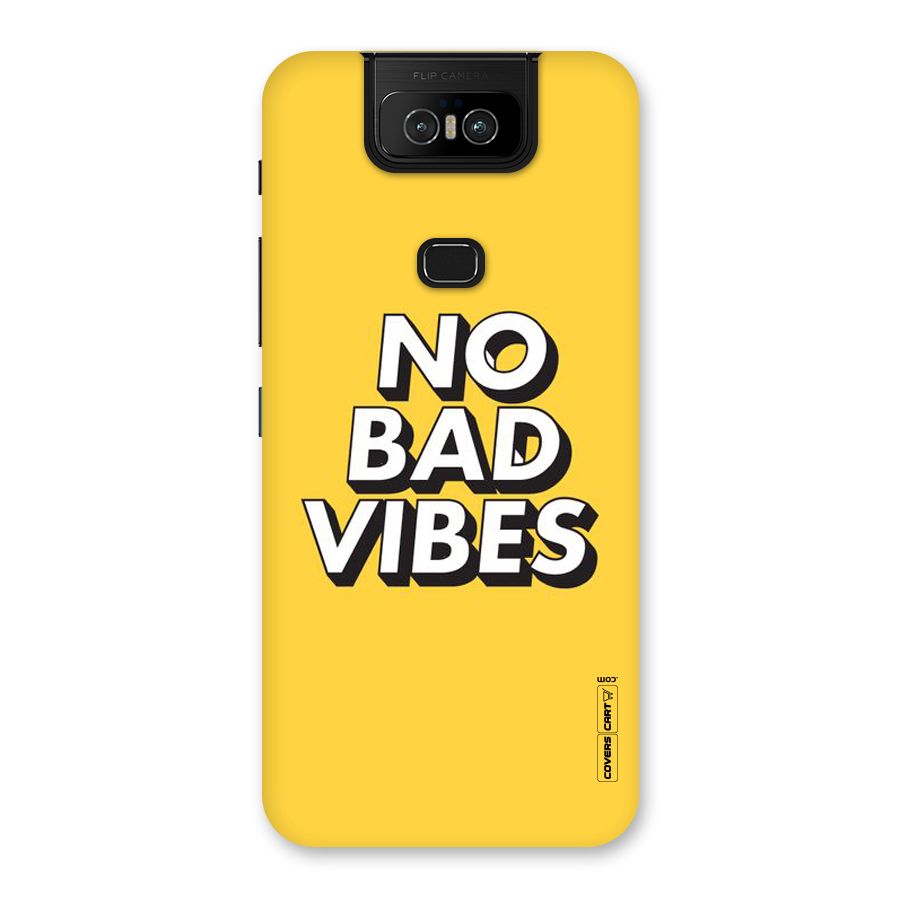 No Bad Vibes Back Case for Zenfone 6z