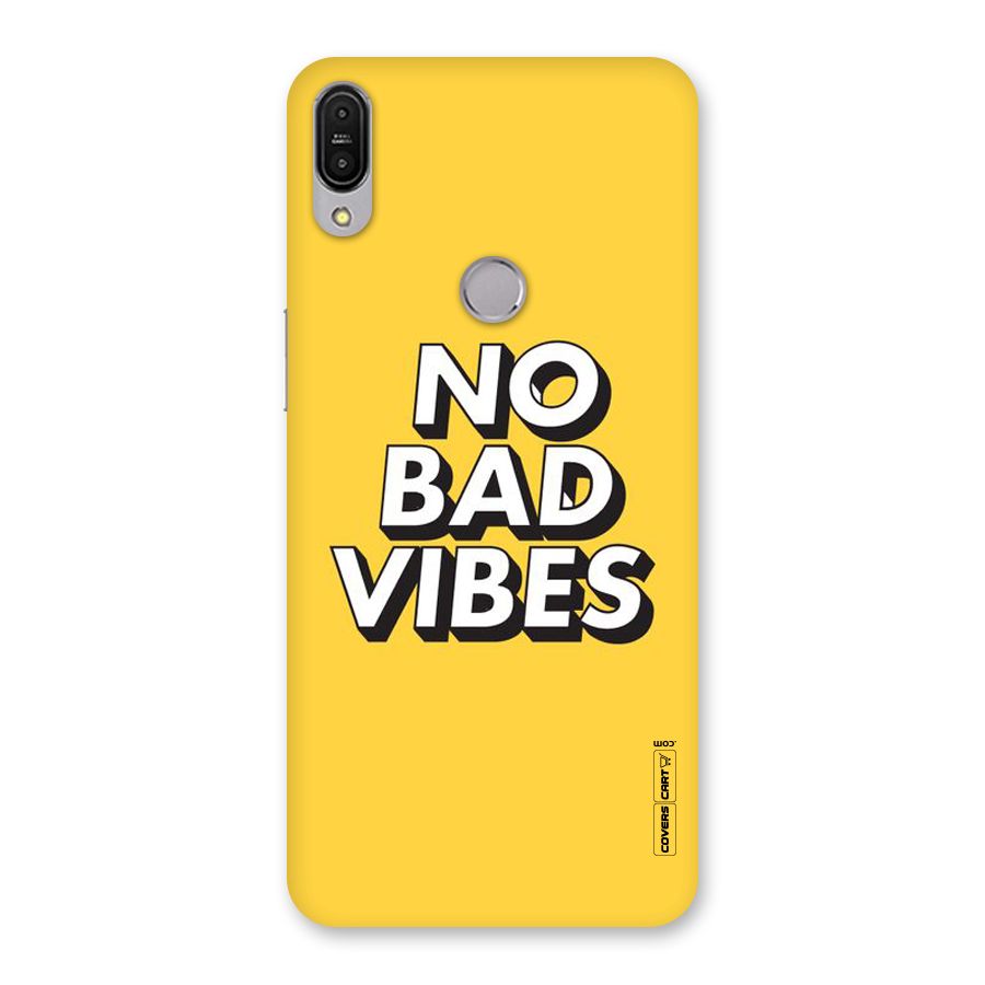 No Bad Vibes Back Case for Zenfone Max Pro M1