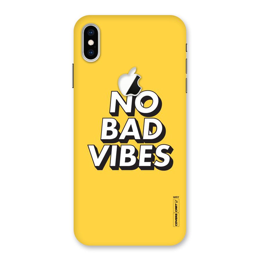 No Bad Vibes Back Case for iPhone XS Max Apple Cut