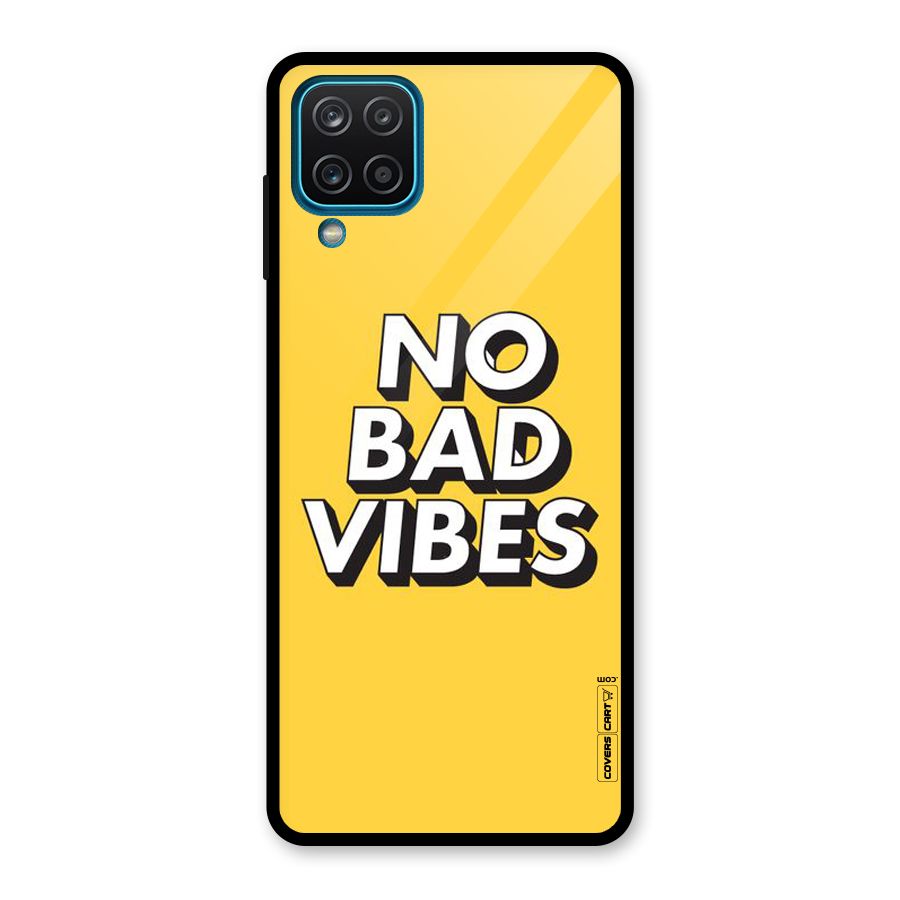 No Bad Vibes Glass Back Case for Galaxy A12