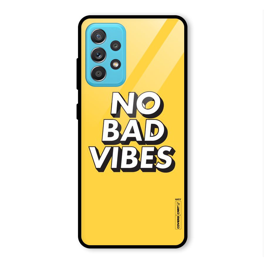 No Bad Vibes Glass Back Case for Galaxy A52s 5G