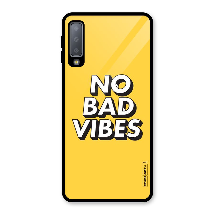 No Bad Vibes Glass Back Case for Galaxy A7 (2018)