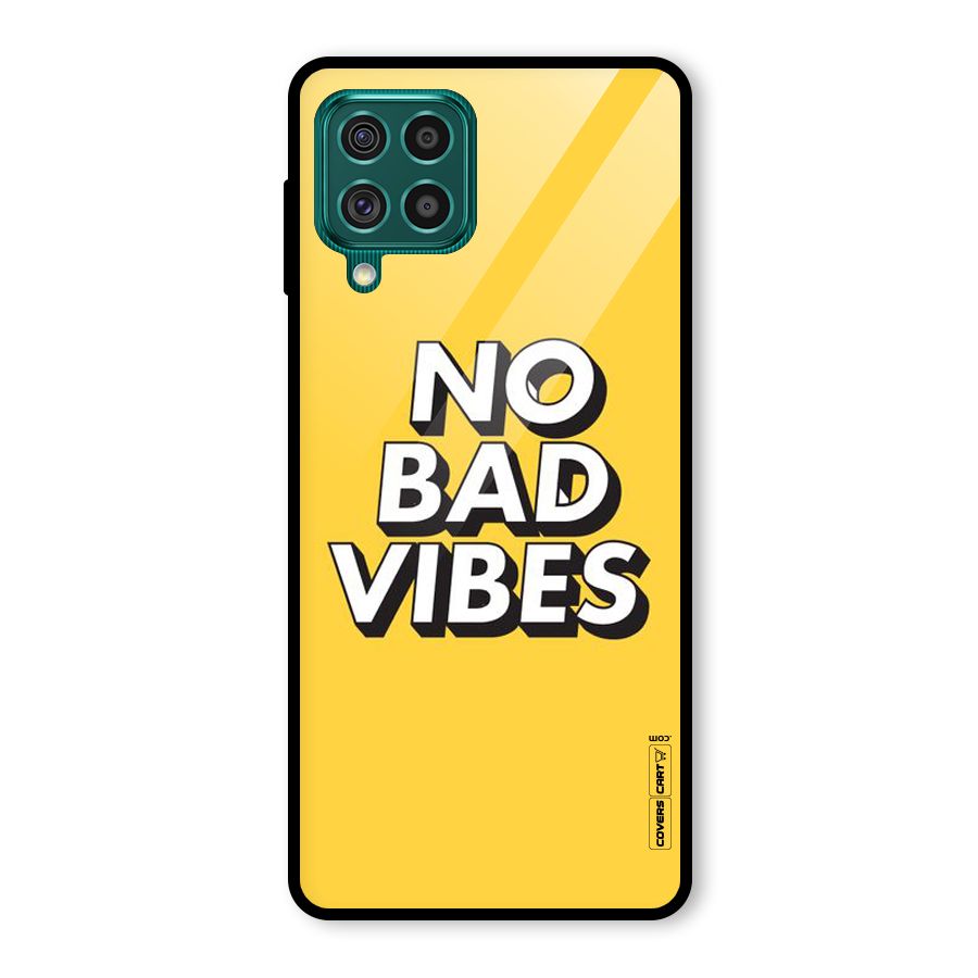 No Bad Vibes Glass Back Case for Galaxy F62