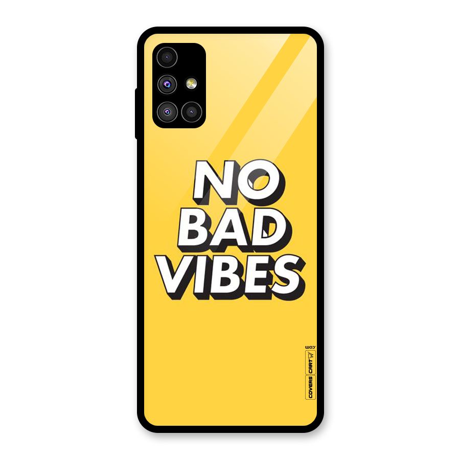 No Bad Vibes Glass Back Case for Galaxy M51