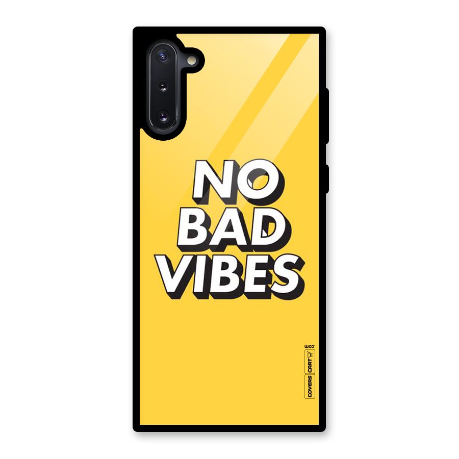 No Bad Vibes Glass Back Case for Galaxy Note 10