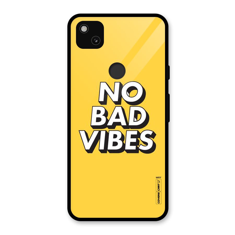 No Bad Vibes Glass Back Case for Google Pixel 4a