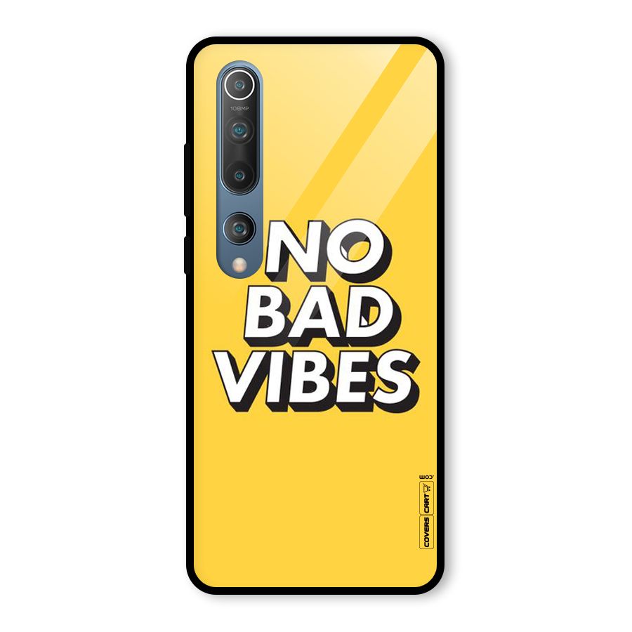 No Bad Vibes Glass Back Case for Mi 10
