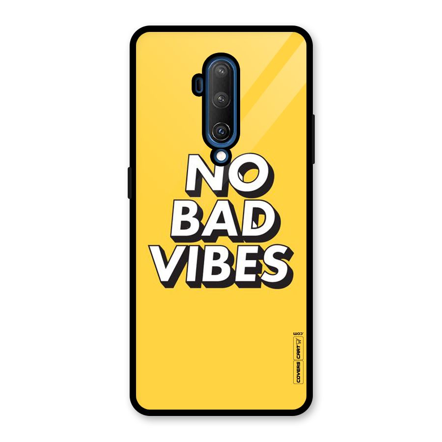 No Bad Vibes Glass Back Case for OnePlus 7T Pro