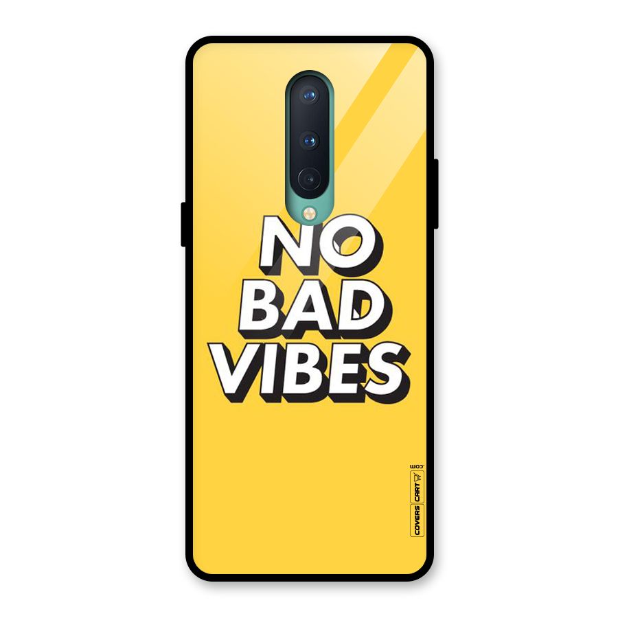No Bad Vibes Glass Back Case for OnePlus 8