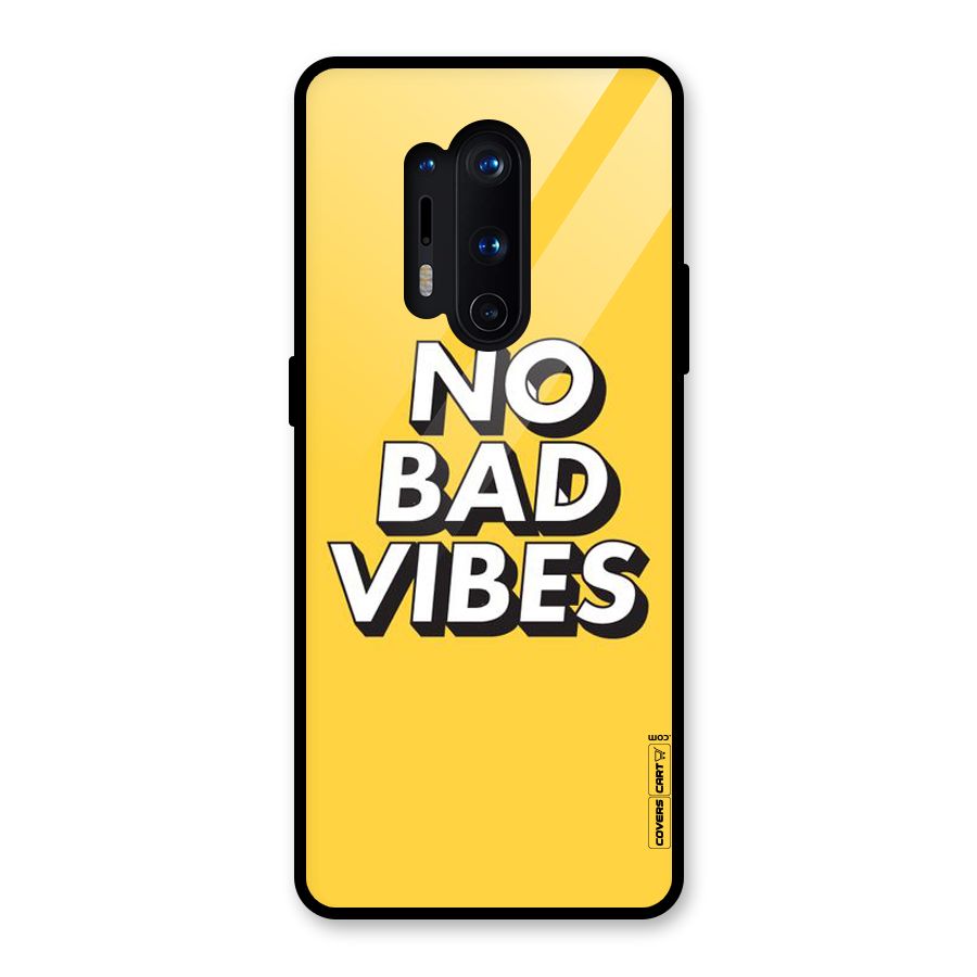 No Bad Vibes Glass Back Case for OnePlus 8 Pro