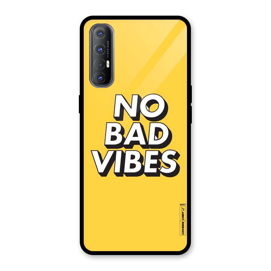 No Bad Vibes Glass Back Case for Oppo Reno3 Pro