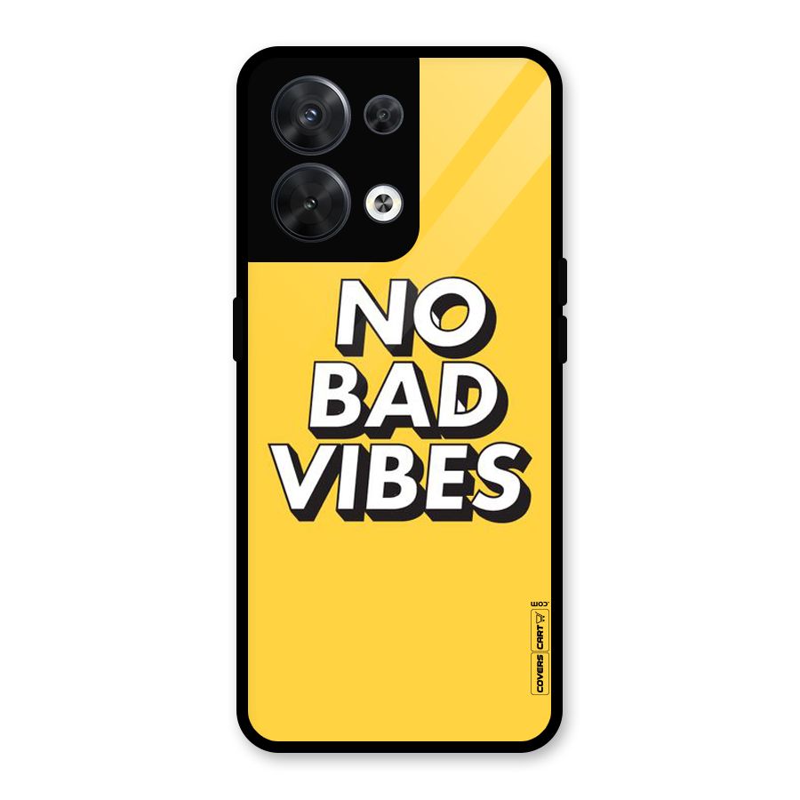 No Bad Vibes Glass Back Case for Oppo Reno8 5G
