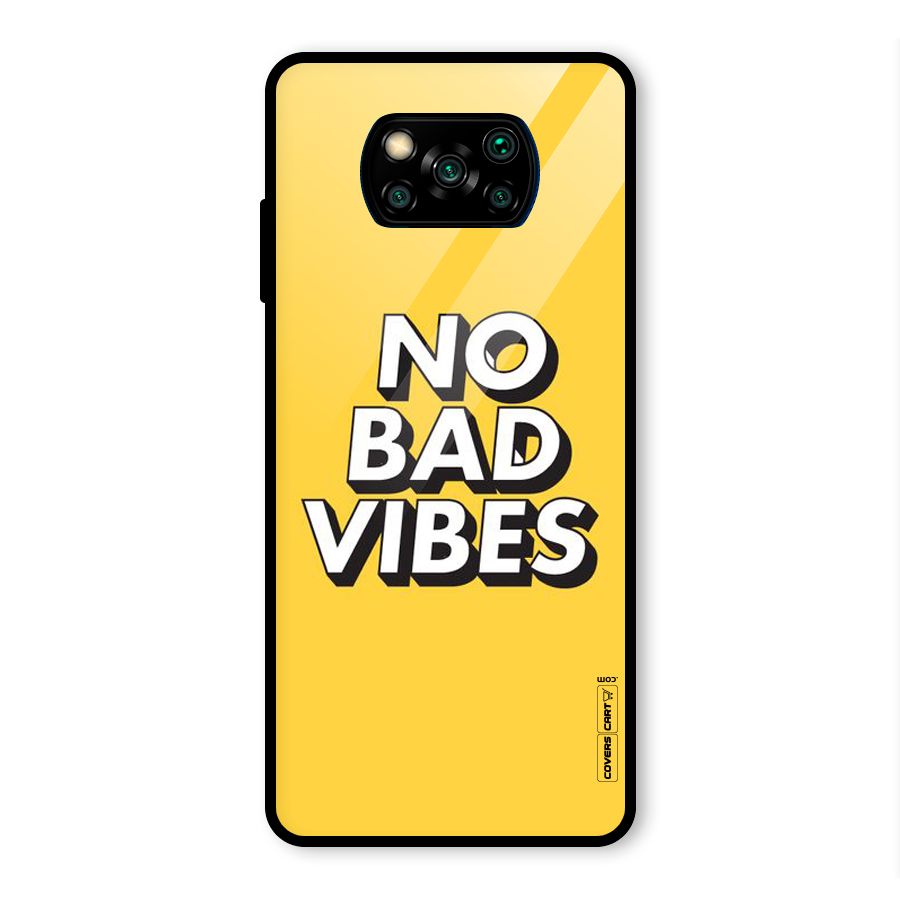 No Bad Vibes Glass Back Case for Poco X3 Pro