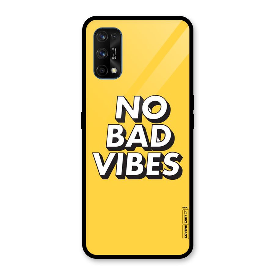 No Bad Vibes Glass Back Case for Realme 7 Pro