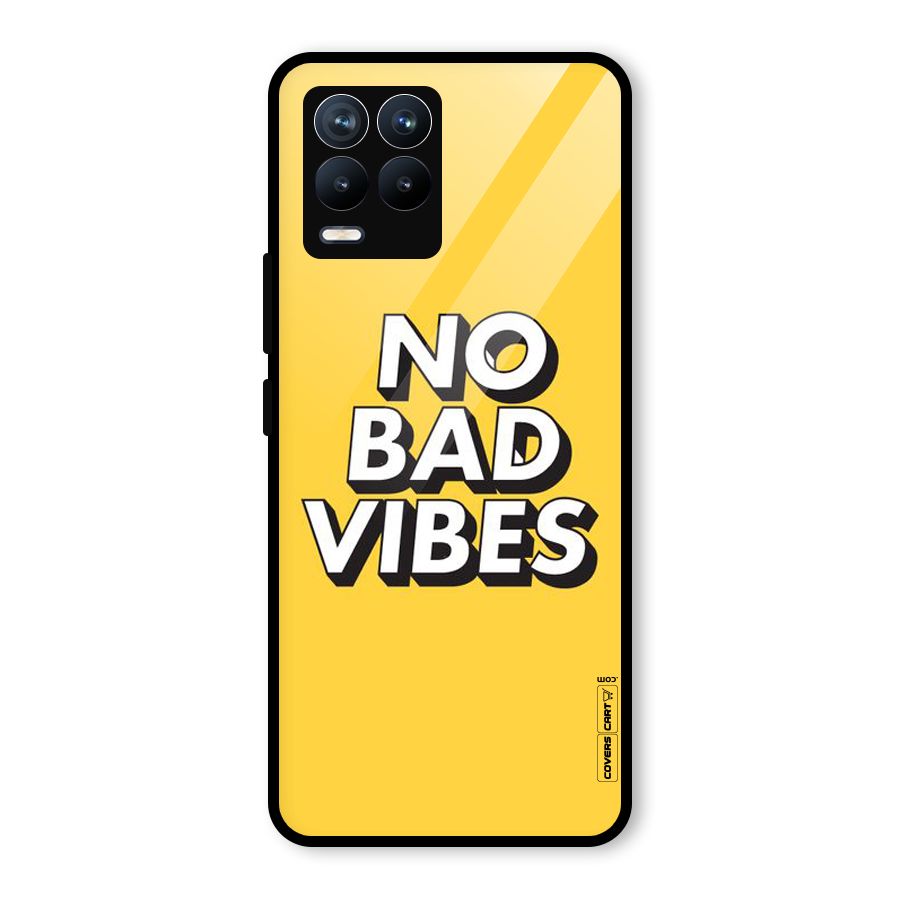 No Bad Vibes Glass Back Case for Realme 8 Pro