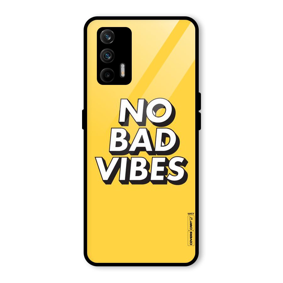 No Bad Vibes Glass Back Case for Realme GT 5G