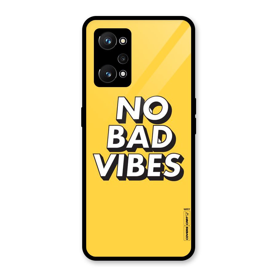 No Bad Vibes Glass Back Case for Realme GT Neo 3T