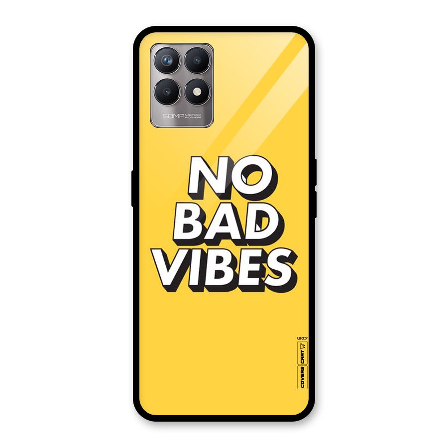 No Bad Vibes Glass Back Case for Realme Narzo 50