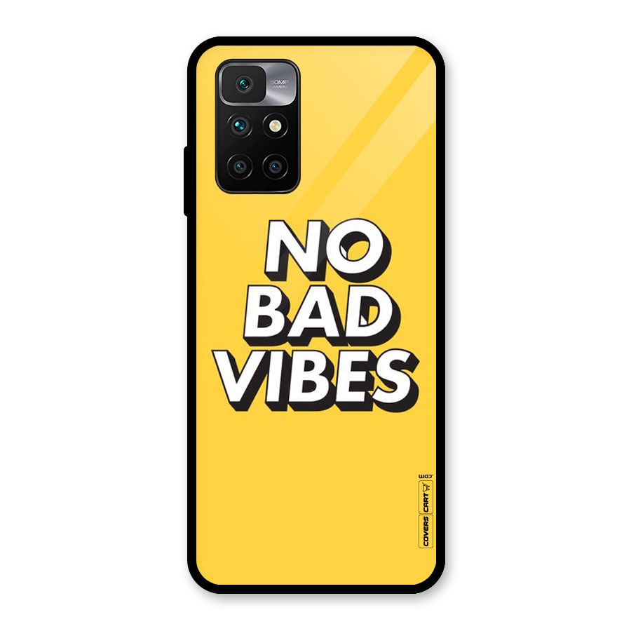 No Bad Vibes Glass Back Case for Redmi 10 Prime