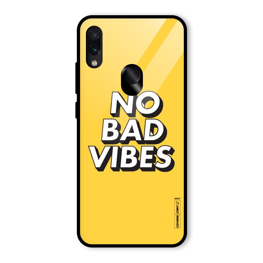 No Bad Vibes Glass Back Case for Redmi Note 7 Pro