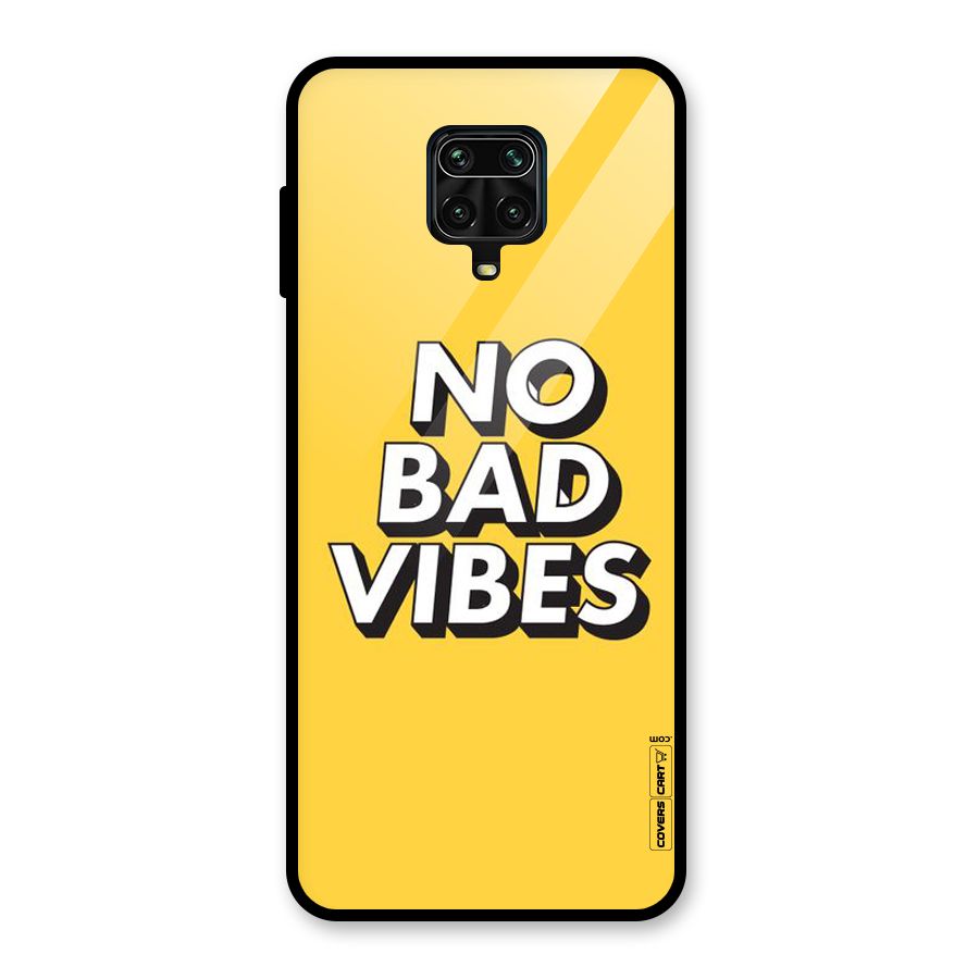 No Bad Vibes Glass Back Case for Redmi Note 9 Pro