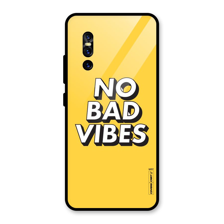 No Bad Vibes Glass Back Case for Vivo V15 Pro