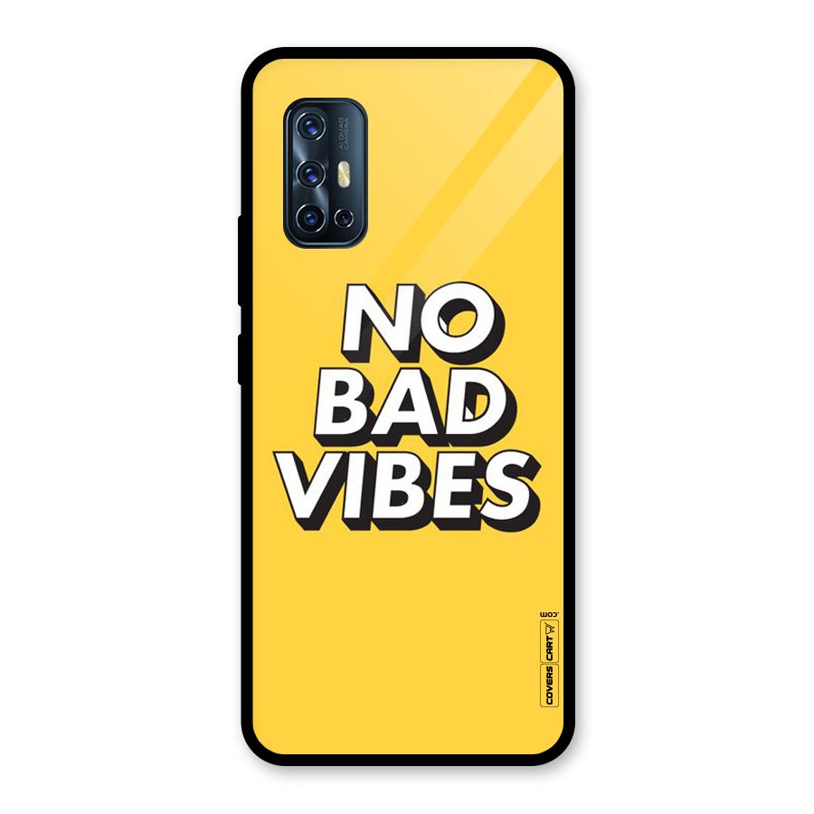 No Bad Vibes Glass Back Case for Vivo V17