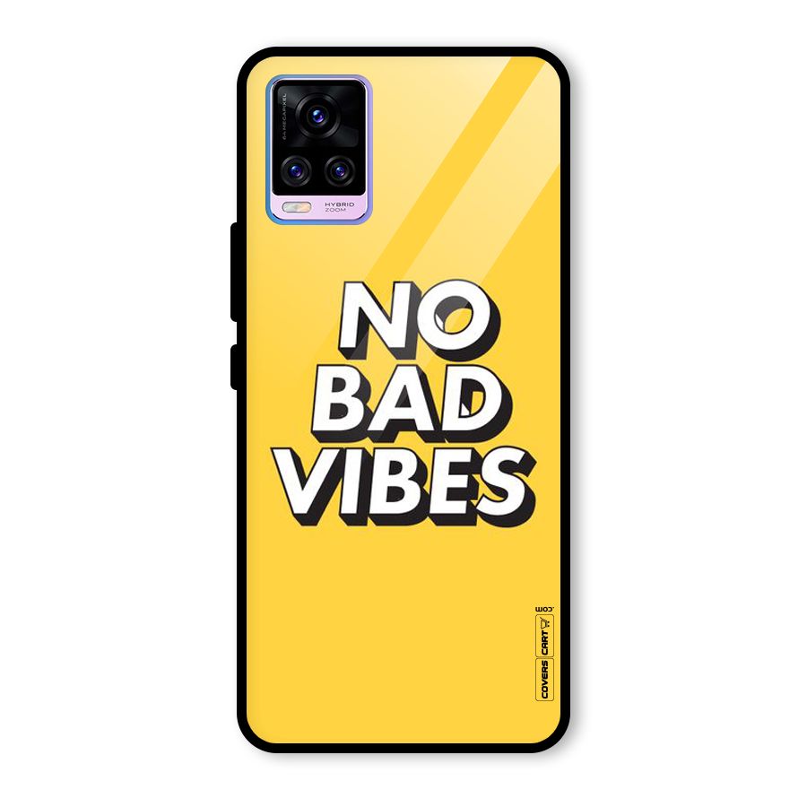 No Bad Vibes Glass Back Case for Vivo V20 Pro