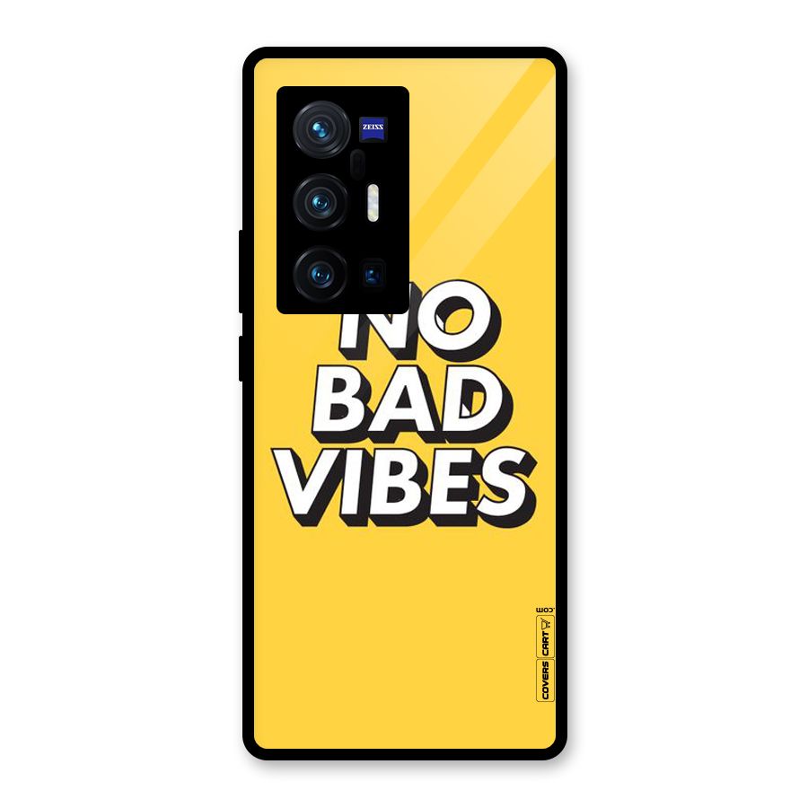 No Bad Vibes Glass Back Case for Vivo X70 Pro Plus