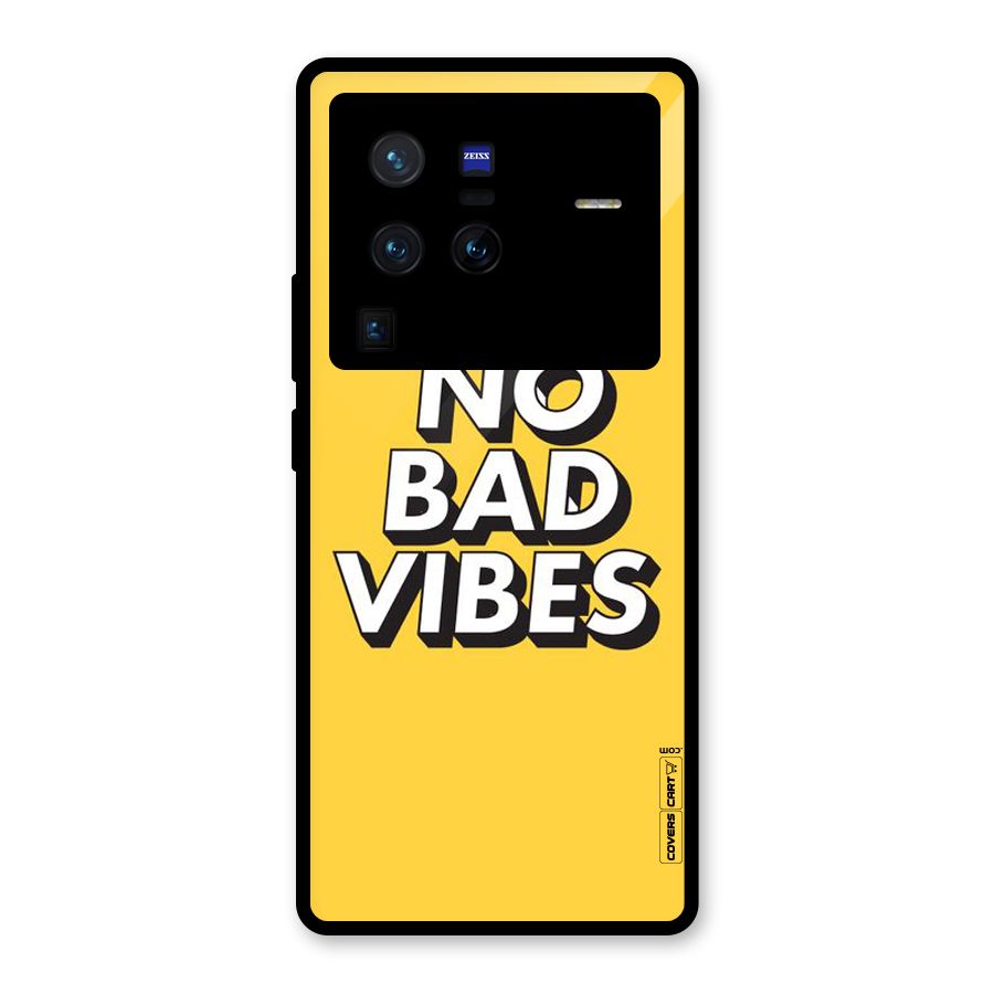 No Bad Vibes Glass Back Case for Vivo X80 Pro