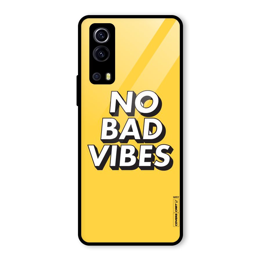 No Bad Vibes Glass Back Case for Vivo iQOO Z3