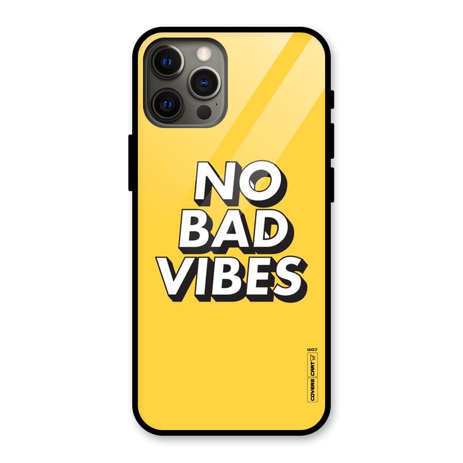 No Bad Vibes Glass Back Case for iPhone 12 Pro Max