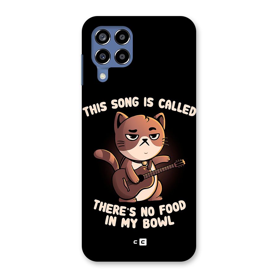 No Food in My Bowl Cat Back Case for Galaxy M53 5G