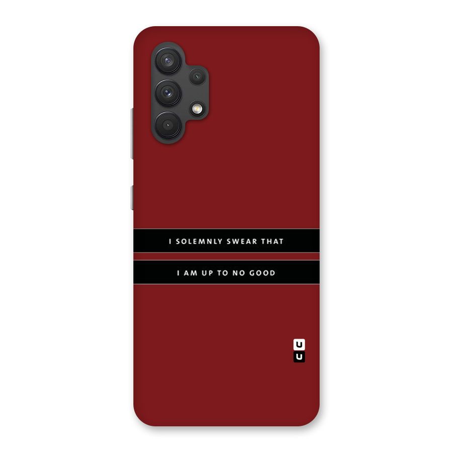 No Good Swear Back Case for Galaxy A32
